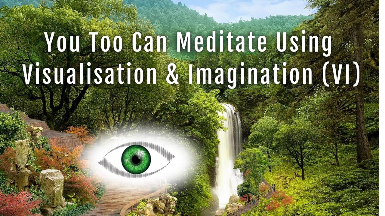 You Too Can Meditate Using Visualisation & Imagination (VI) - poster